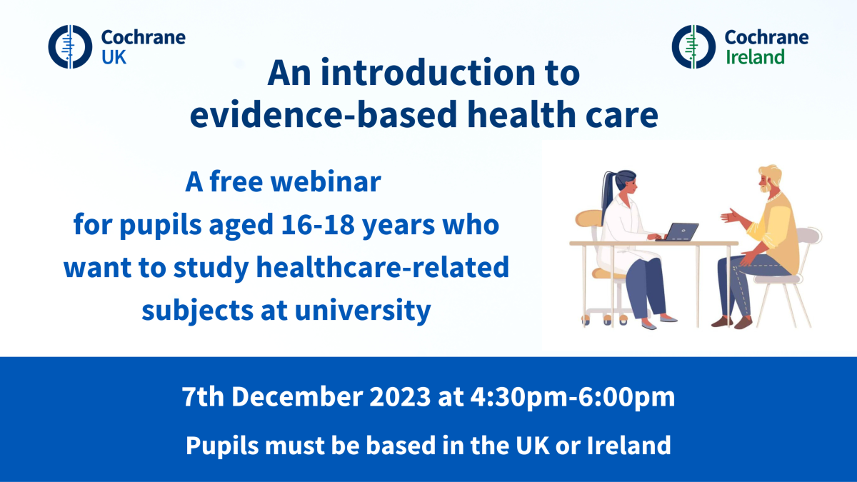 An introduction to evidence-based health care. A free webinar for pupils aged 16-18 years. 
