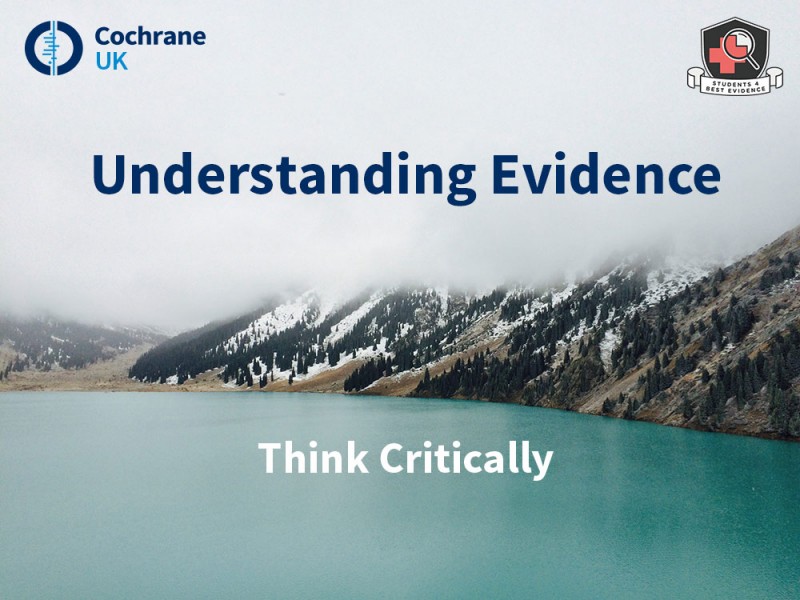Understanding Evidence - think critically